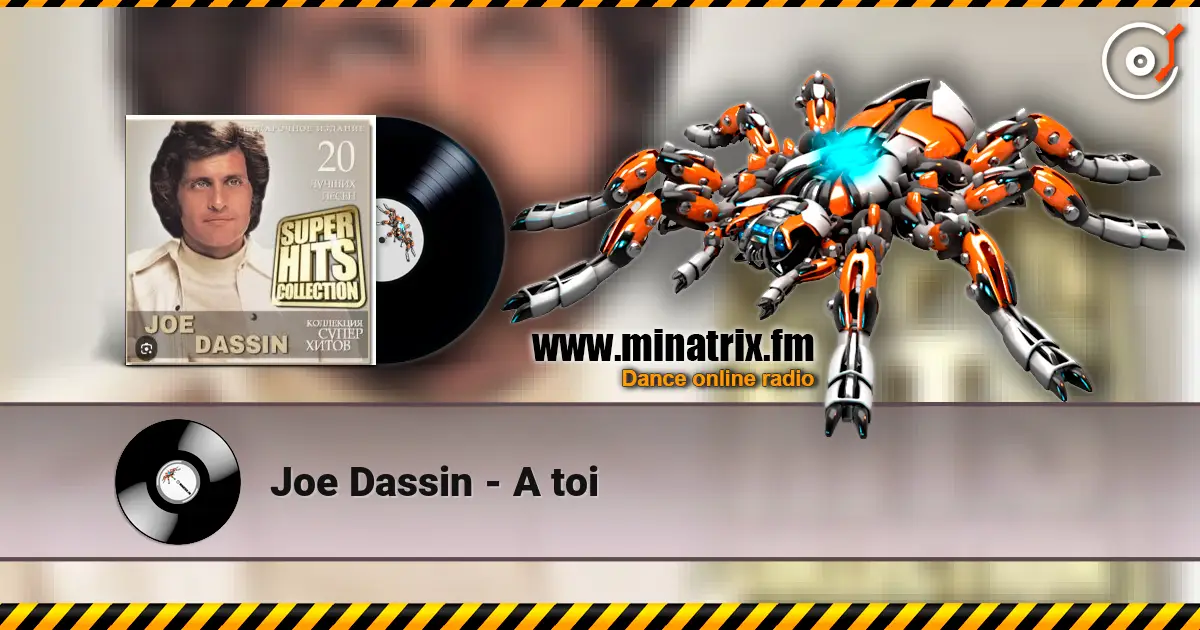 Joe Dassin - A toi online in hoher Qualität hören | Minatrix.FM