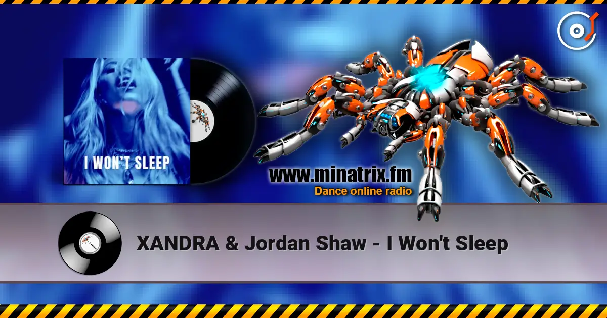 XANDRA & Jordan Shaw - I Won't Sleep online in hoher Qualität hören | Minatrix.FM