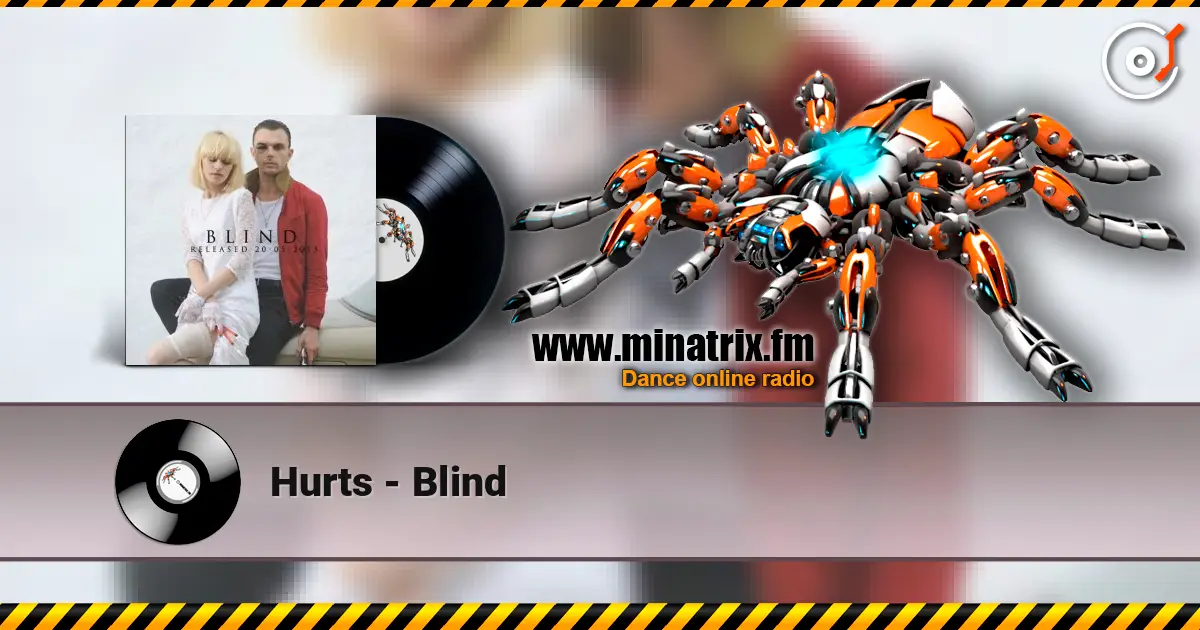 Hurts - Blind online in hoher Qualität hören | Minatrix.FM