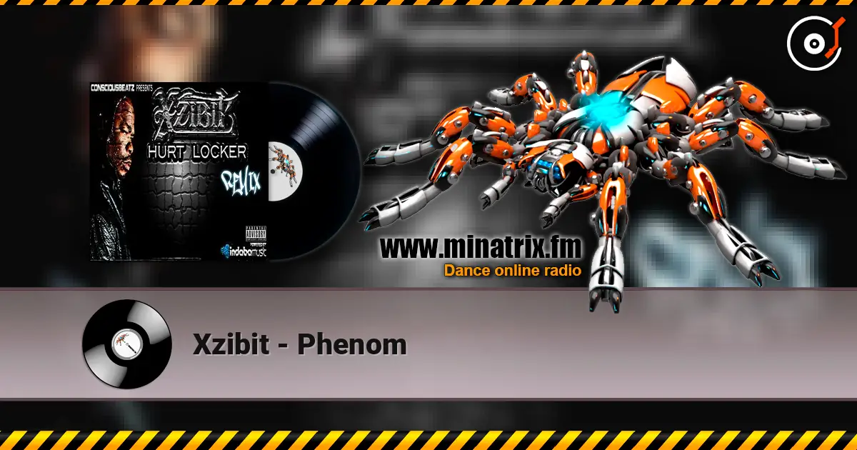 Xzibit - Phenom online in hoher Qualität hören | Minatrix.FM
