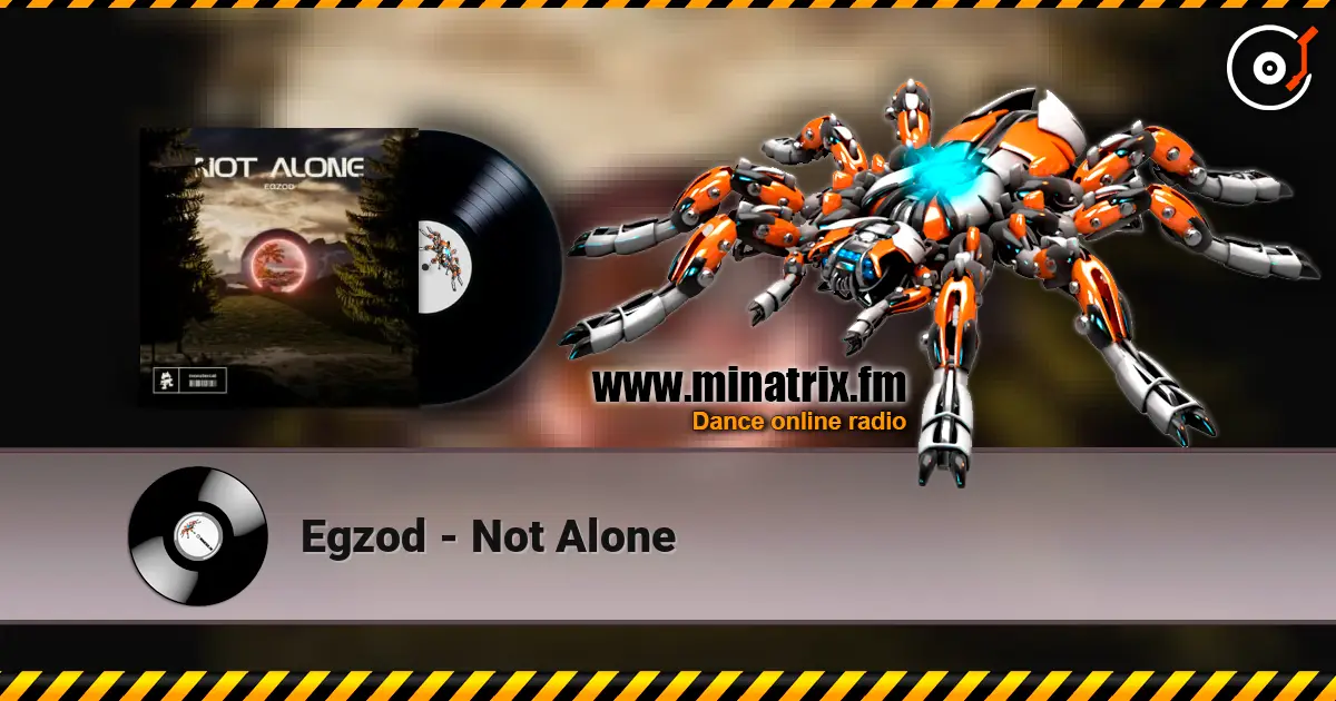 Egzod - Not Alone online in hoher Qualität hören | Minatrix.FM