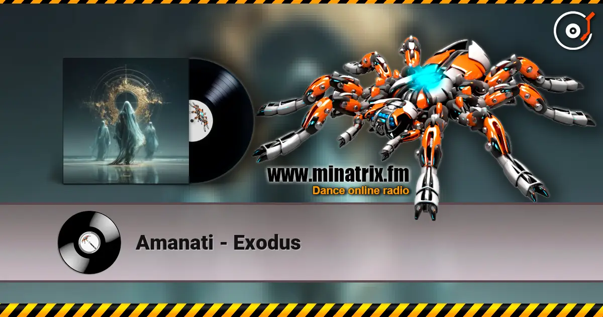 Amanati - Exodus online in hoher Qualität hören | Minatrix.FM