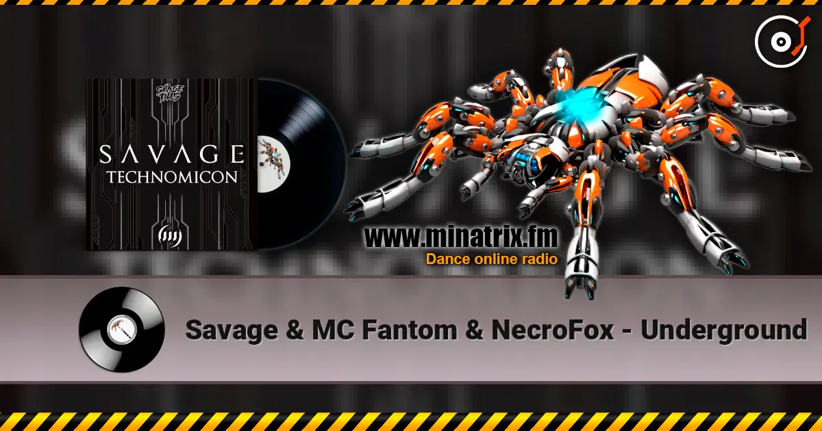 Savage & MC Fantom & NecroFox - Underground online in hoher Qualität hören | Minatrix.FM