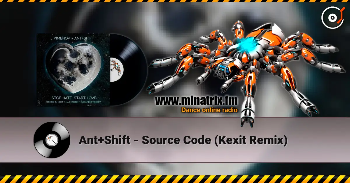 Ant+Shift - Source Code (Kexit Remix) online in hoher Qualität hören | Minatrix.FM