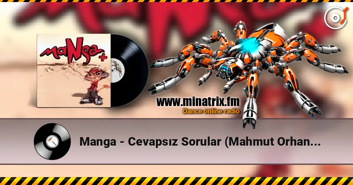 Manga - Cevapsız Sorular (Mahmut Orhan Remix) online in hoher Qualität hören | Minatrix.FM