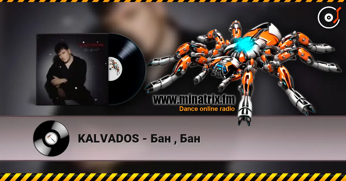 KALVADOS - Бан  , Бан online in hoher Qualität hören | Minatrix.FM