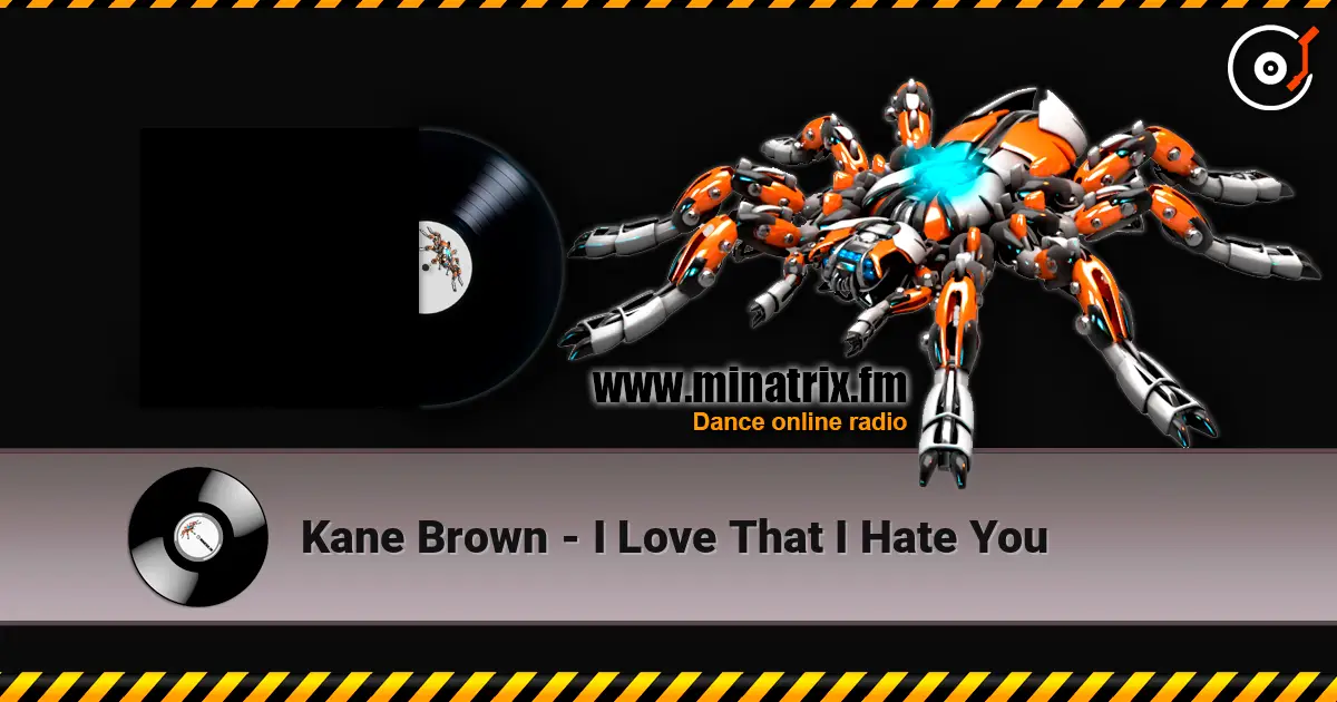Kane Brown - I Love That I Hate You online in hoher Qualität hören | Minatrix.FM