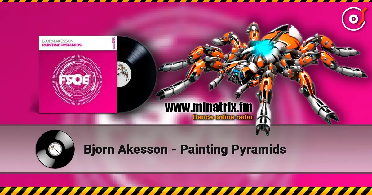 Bjorn Akesson - Painting Pyramids online in hoher Qualität hören | Minatrix.FM