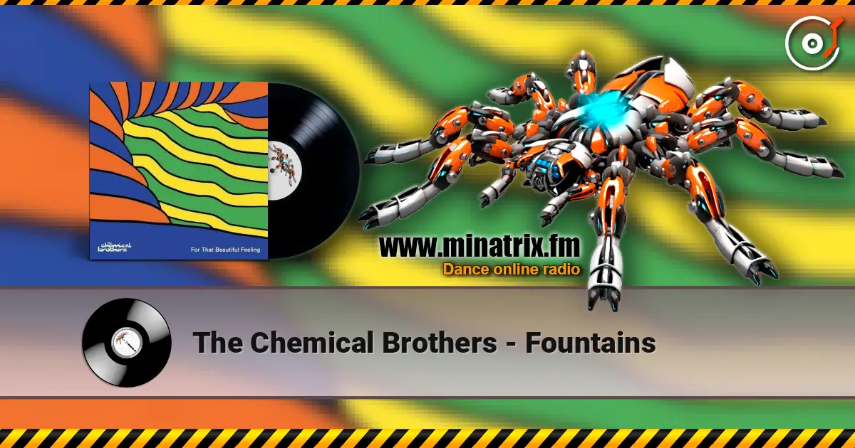 The Chemical Brothers - Fountains online in hoher Qualität hören | Minatrix.FM