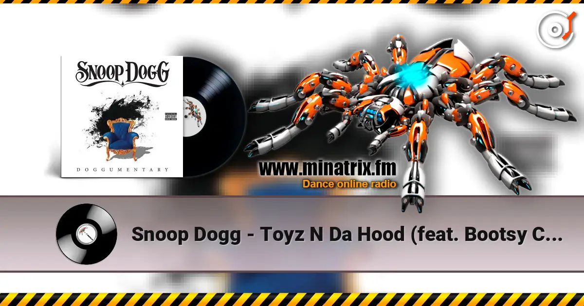Snoop Dogg - Toyz N Da Hood (feat. Bootsy Collins) online in hoher Qualität hören | Minatrix.FM