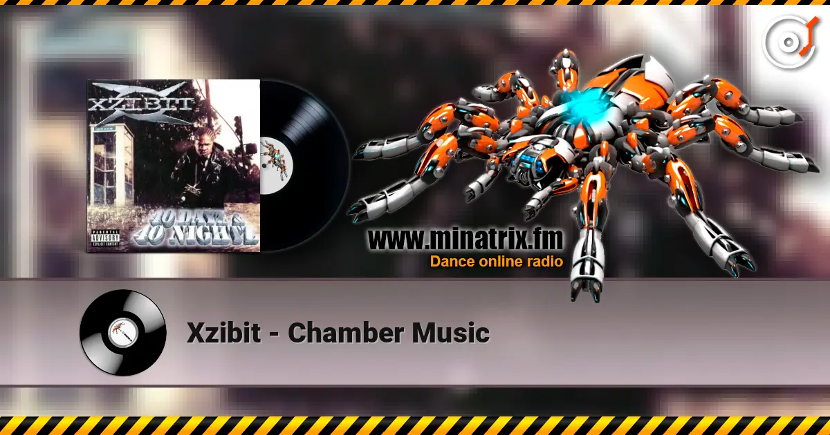 Xzibit - Chamber Music online in hoher Qualität hören | Minatrix.FM
