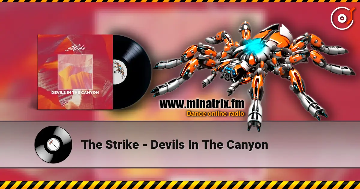 The Strike - Devils In The Canyon online in hoher Qualität hören | Minatrix.FM