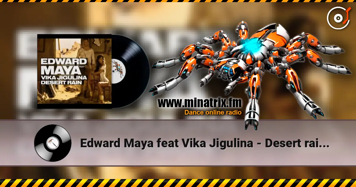 Edward Maya feat Vika Jigulina - Desert rain (original mix) online in hoher Qualität hören | Minatrix.FM