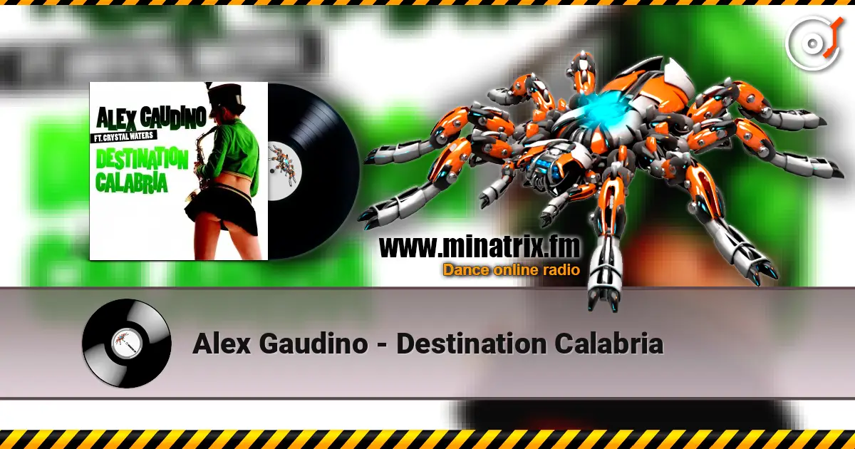 Alex Gaudino - Destination Calabria online in hoher Qualität hören | Minatrix.FM