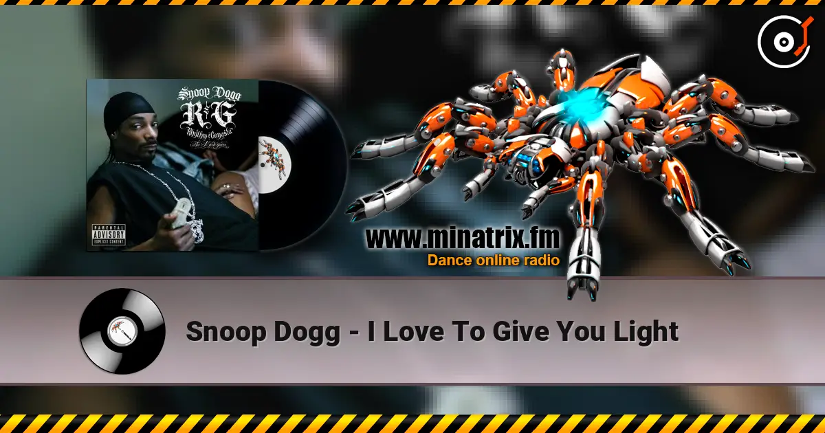 Snoop Dogg - I Love To Give You Light online in hoher Qualität hören | Minatrix.FM