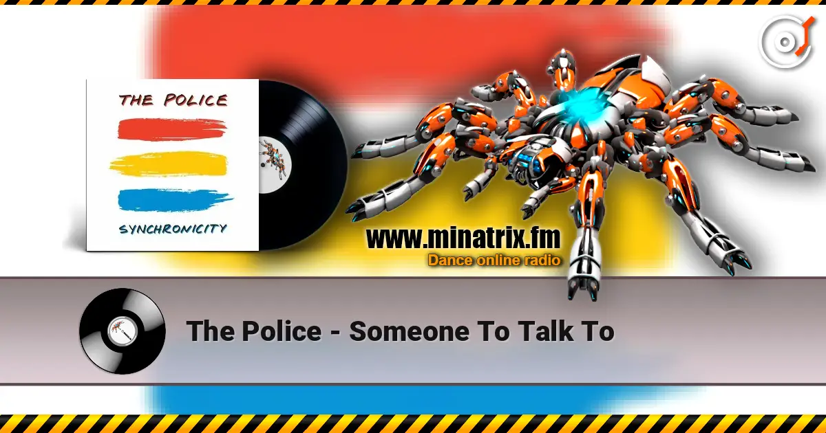 The Police - Someone To Talk To online in hoher Qualität hören | Minatrix.FM
