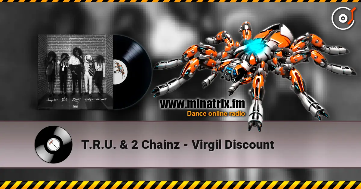 T.R.U. & 2 Chainz - Virgil Discount online in hoher Qualität hören | Minatrix.FM