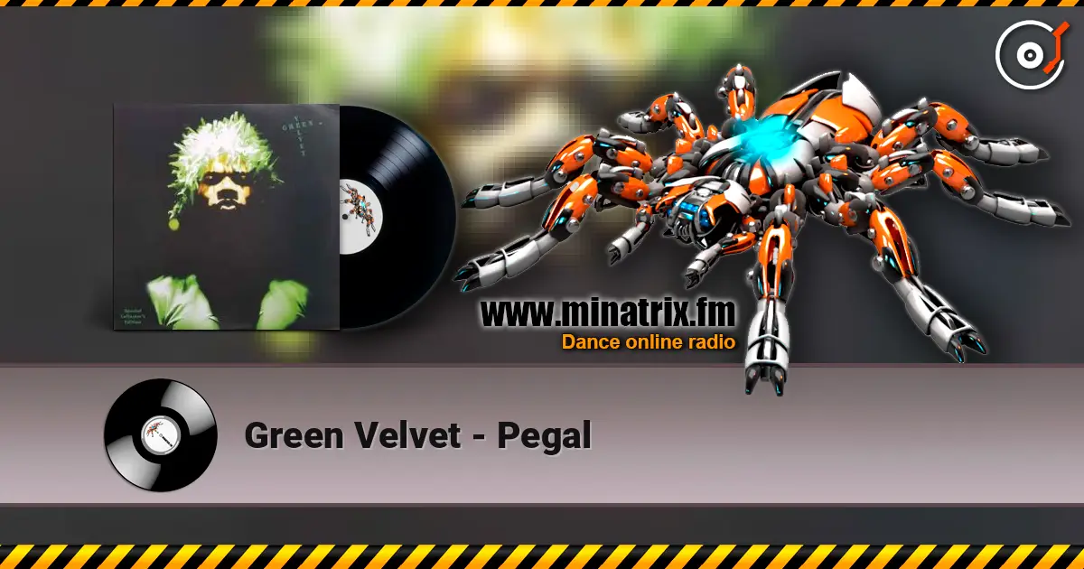 Green Velvet - Pegal online in hoher Qualität hören | Minatrix.FM
