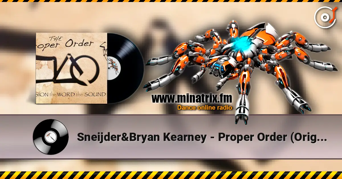 Sneijder&Bryan Kearney - Proper Order (Original mix) online in hoher Qualität hören | Minatrix.FM