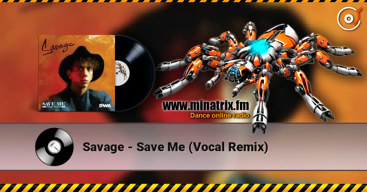 Savage - Save Me (Vocal Remix) online in hoher Qualität hören | Minatrix.FM