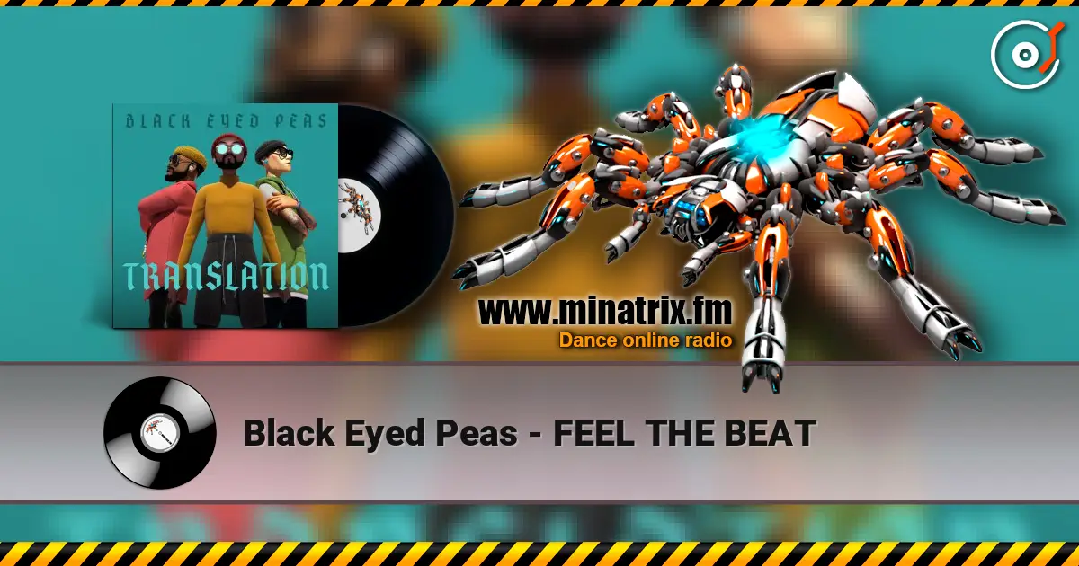 Black Eyed Peas - FEEL THE BEAT online in hoher Qualität hören | Minatrix.FM