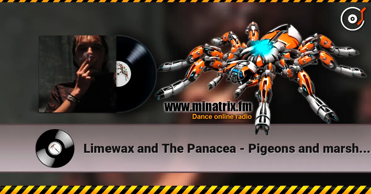 Limewax and The Panacea - Pigeons and marshmallows online in hoher Qualität hören | Minatrix.FM