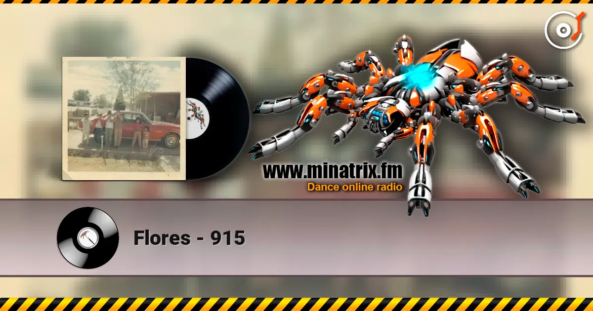 Flores - 915 online in hoher Qualität hören | Minatrix.FM