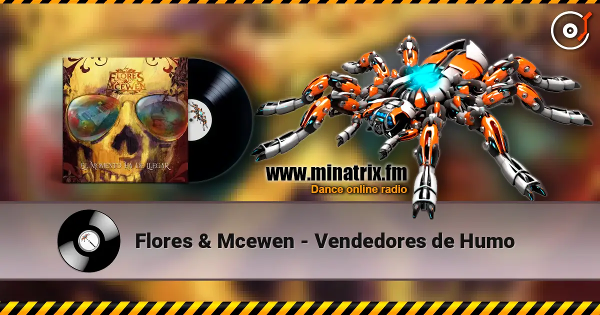 Flores & Mcewen - Vendedores de Humo online in hoher Qualität hören | Minatrix.FM