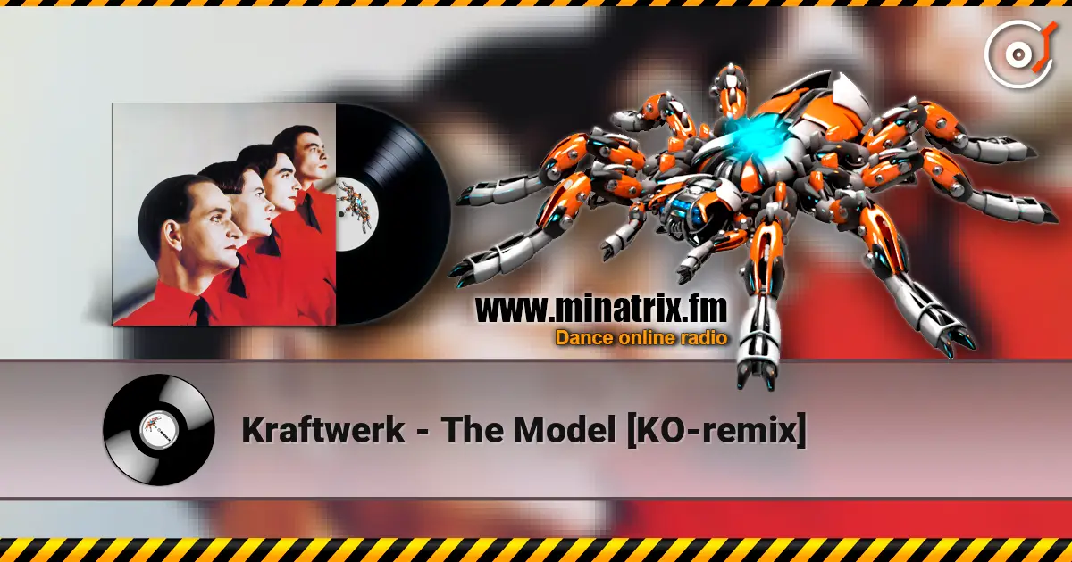Kraftwerk - The Model [KO-remix] online in hoher Qualität hören | Minatrix.FM