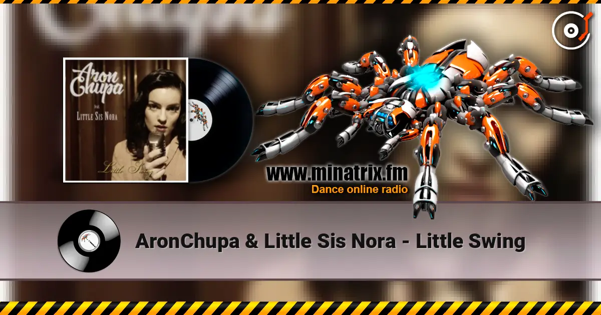 AronChupa & Little Sis Nora - Little Swing online in hoher Qualität hören | Minatrix.FM