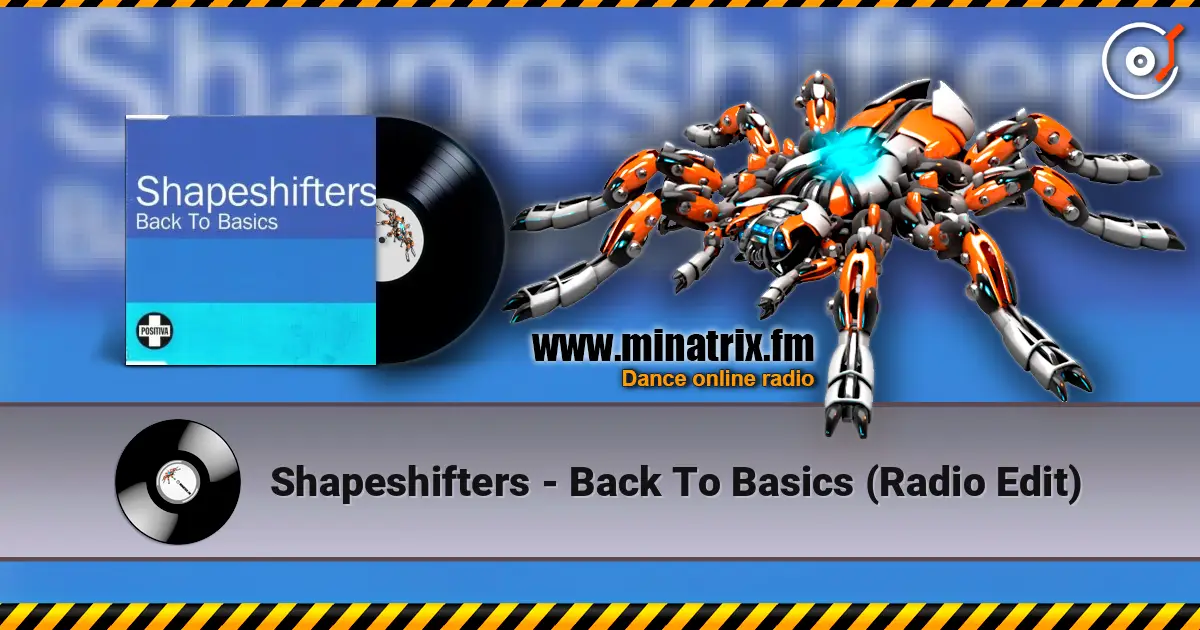 Shapeshifters - Back To Basics (Radio Edit) online in hoher Qualität hören | Minatrix.FM