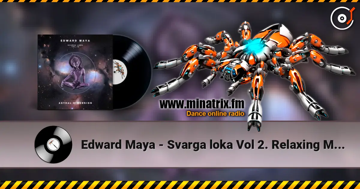 Edward Maya - Svarga loka Vol 2. Relaxing Music online in hoher Qualität hören | Minatrix.FM