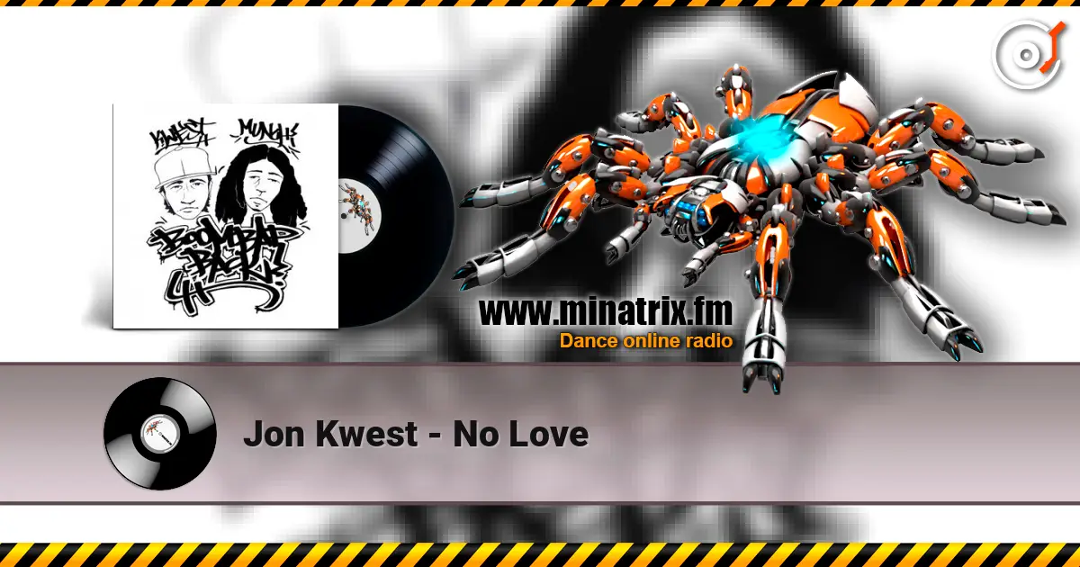 Jon Kwest - No Love online in hoher Qualität hören | Minatrix.FM