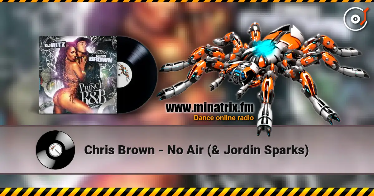 Chris Brown - No Air (& Jordin Sparks) online in hoher Qualität hören | Minatrix.FM