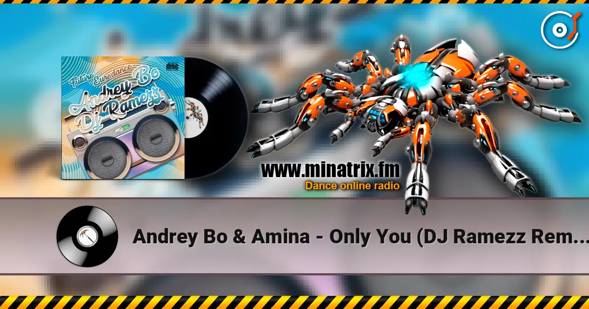 Andrey Bo & Amina - Only You (DJ Ramezz Remix) online in hoher Qualität hören | Minatrix.FM