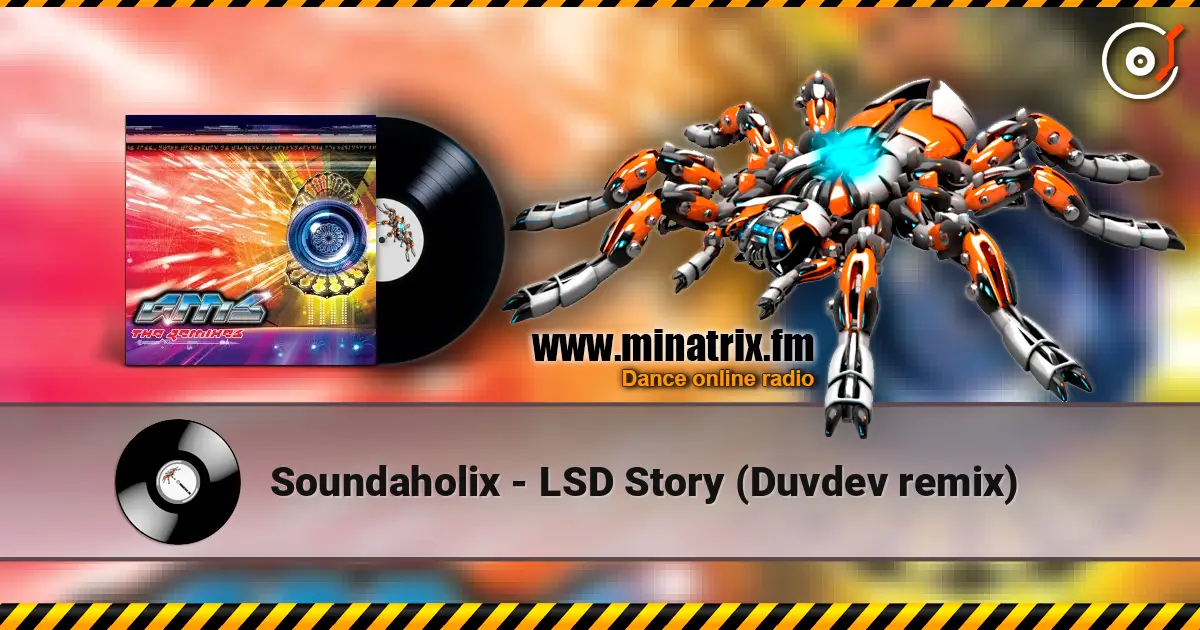 Soundaholix - LSD Story (Duvdev remix) online in hoher Qualität hören | Minatrix.FM