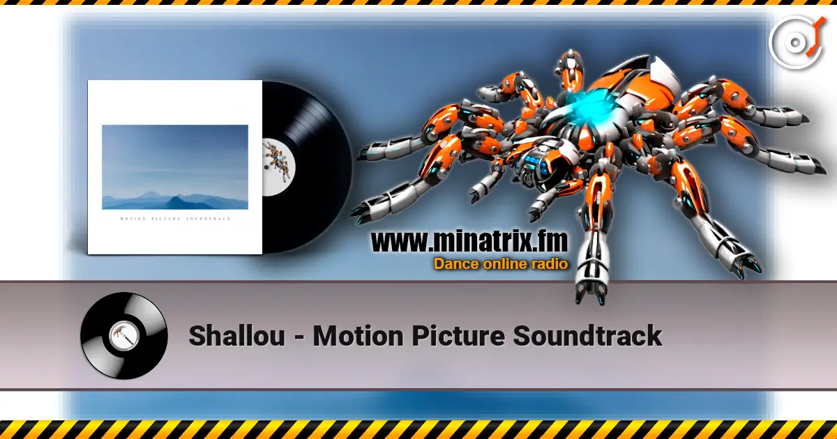 Shallou - Motion Picture Soundtrack online in hoher Qualität hören | Minatrix.FM
