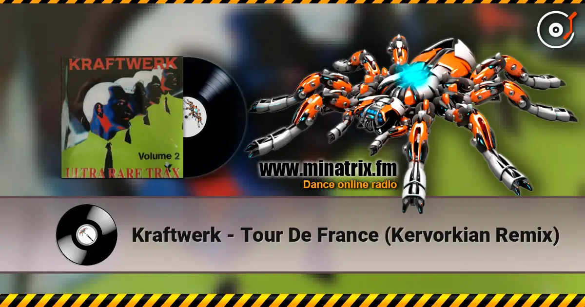 Kraftwerk - Tour De France (Kervorkian Remix) online in hoher Qualität hören | Minatrix.FM