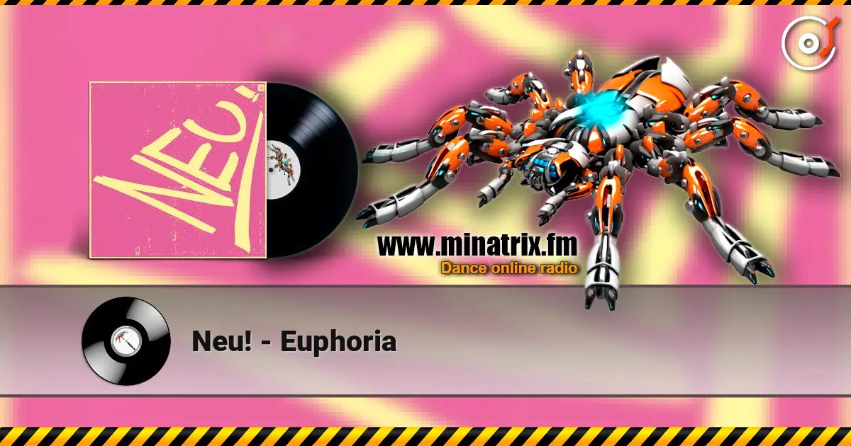 Neu! - Euphoria online in hoher Qualität hören | Minatrix.FM