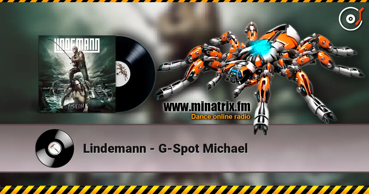 Lindemann - G-Spot Michael online in hoher Qualität hören | Minatrix.FM