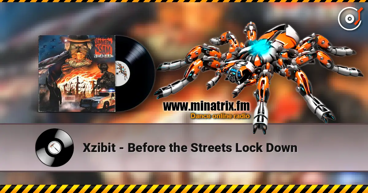 Xzibit - Before the Streets Lock Down online in hoher Qualität hören | Minatrix.FM