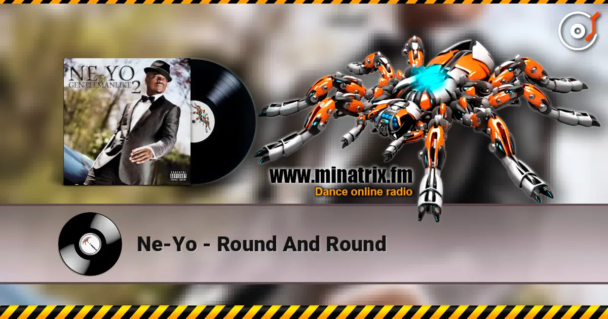 Ne-Yo - Round And Round online in hoher Qualität hören | Minatrix.FM