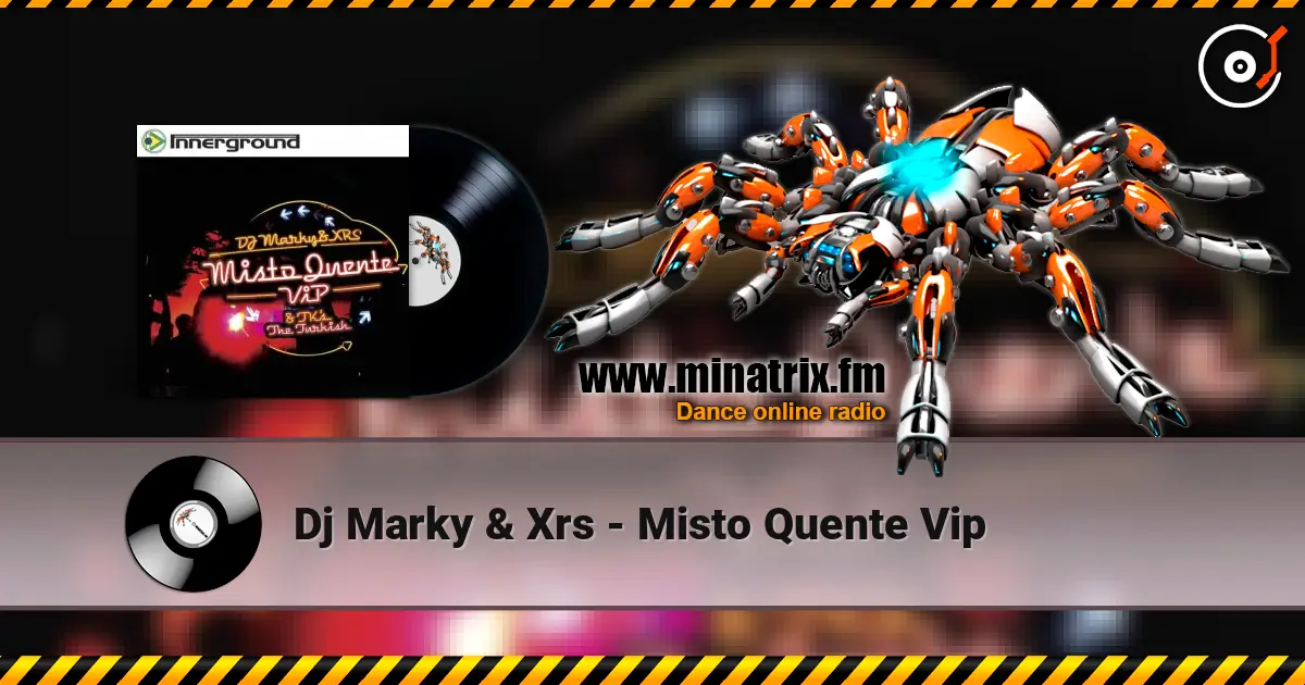 Dj Marky & Xrs - Misto Quente Vip online in hoher Qualität hören | Minatrix.FM