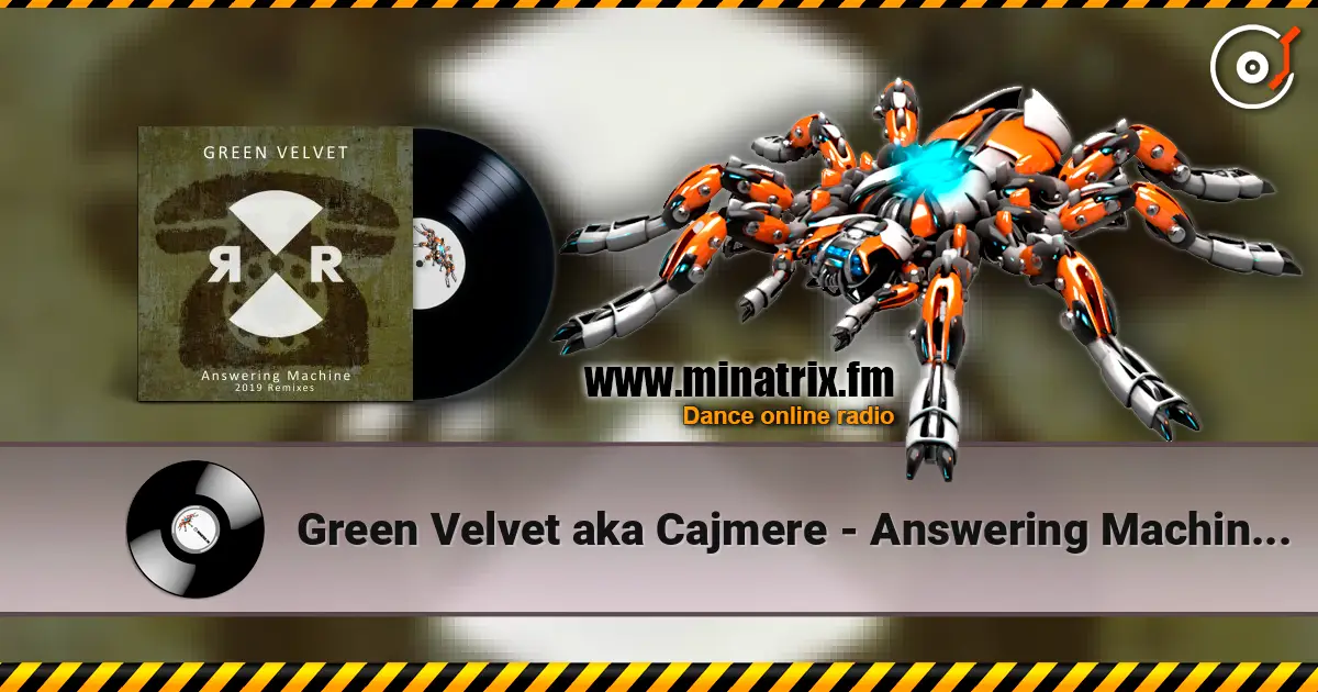 Green Velvet aka Cajmere - Answering Machine (Original Mix) online in hoher Qualität hören | Minatrix.FM