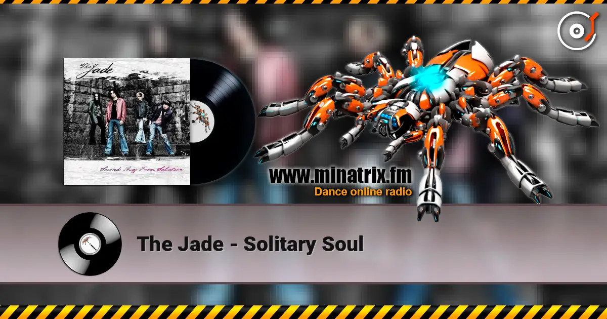 The Jade - Solitary Soul online in hoher Qualität hören | Minatrix.FM