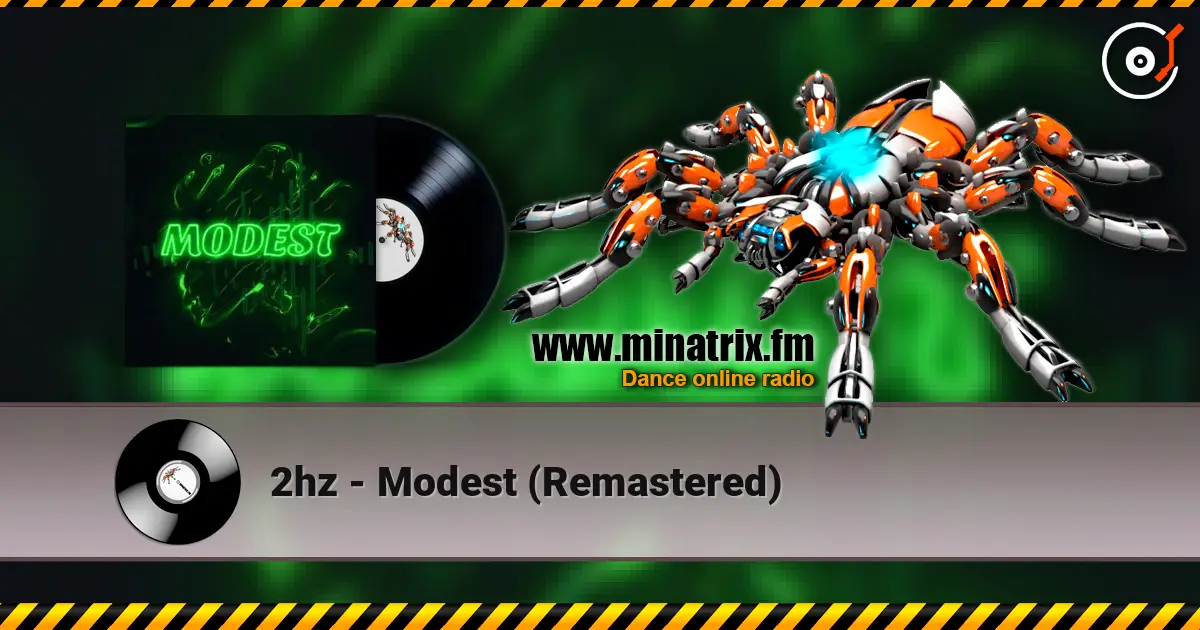 2hz - Modest (Remastered) online in hoher Qualität hören | Minatrix.FM