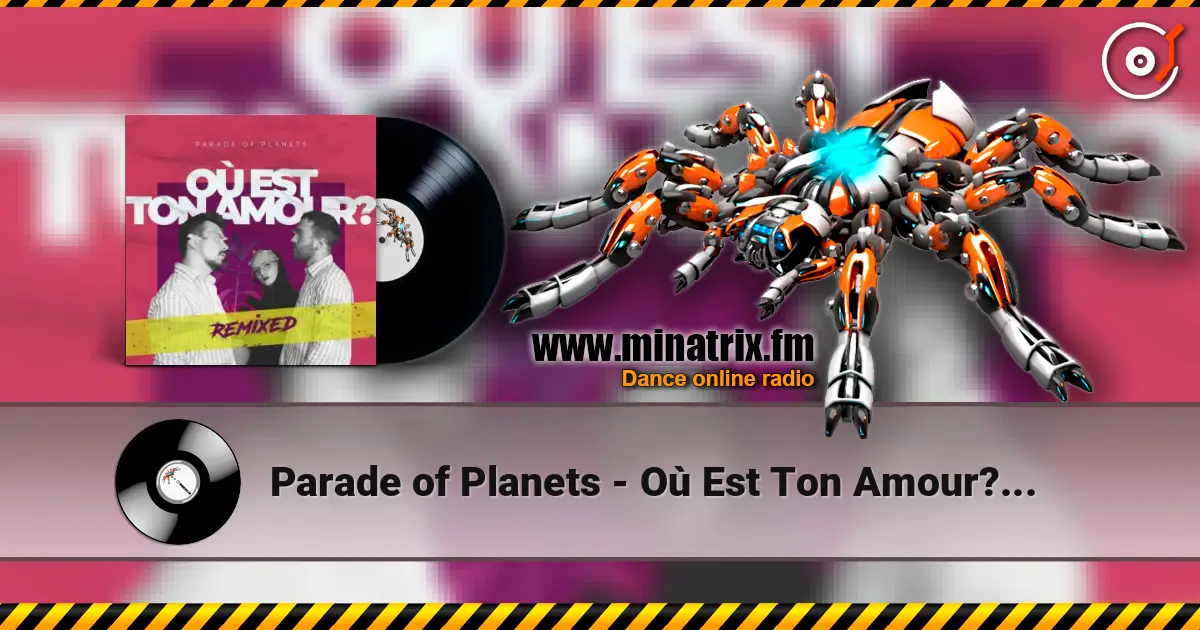Parade of Planets - Où Est Ton Amour? (Dj Sasha Born Extended Remix) online in hoher Qualität hören | Minatrix.FM