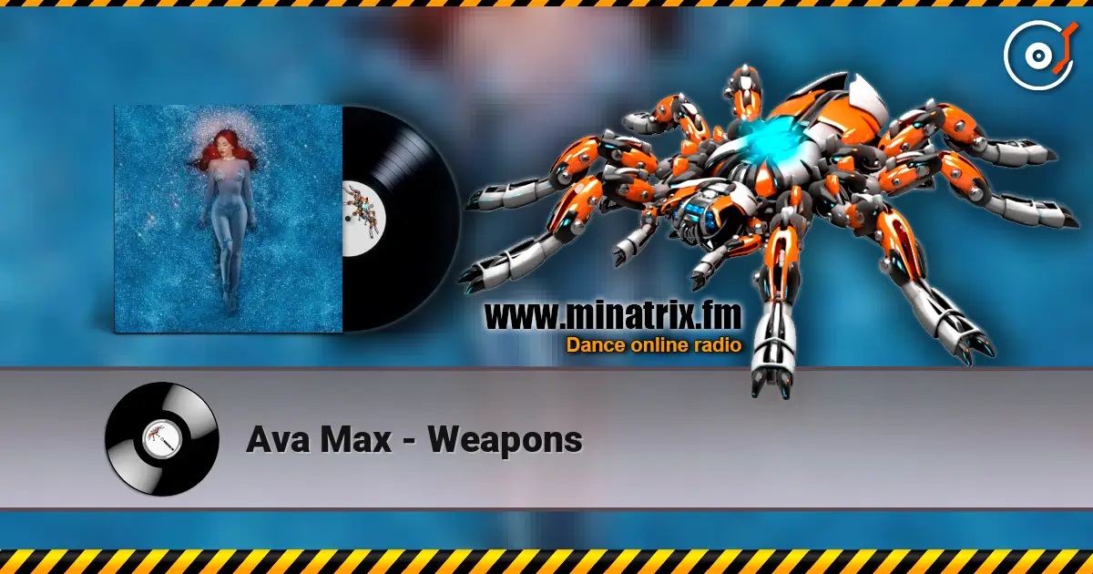 Ava Max - Weapons online in hoher Qualität hören | Minatrix.FM