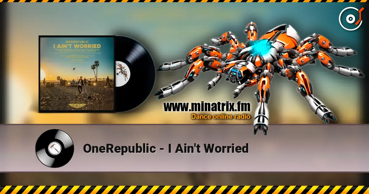 OneRepublic - I Ain't Worried online in hoher Qualität hören | Minatrix.FM