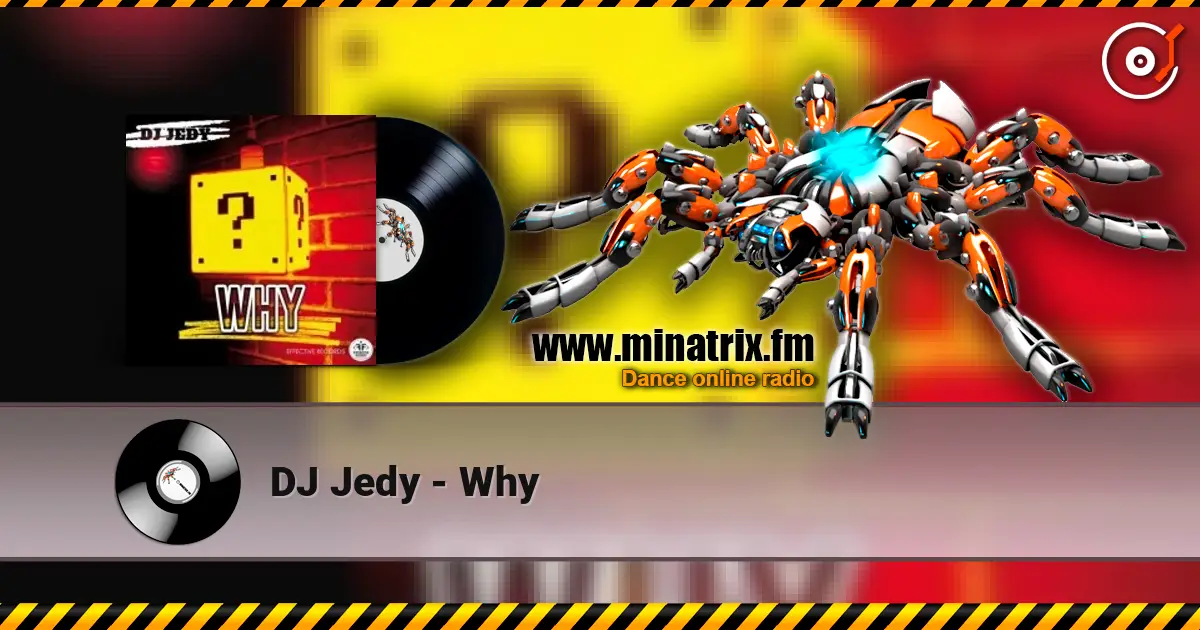 DJ Jedy - Why online in hoher Qualität hören | Minatrix.FM